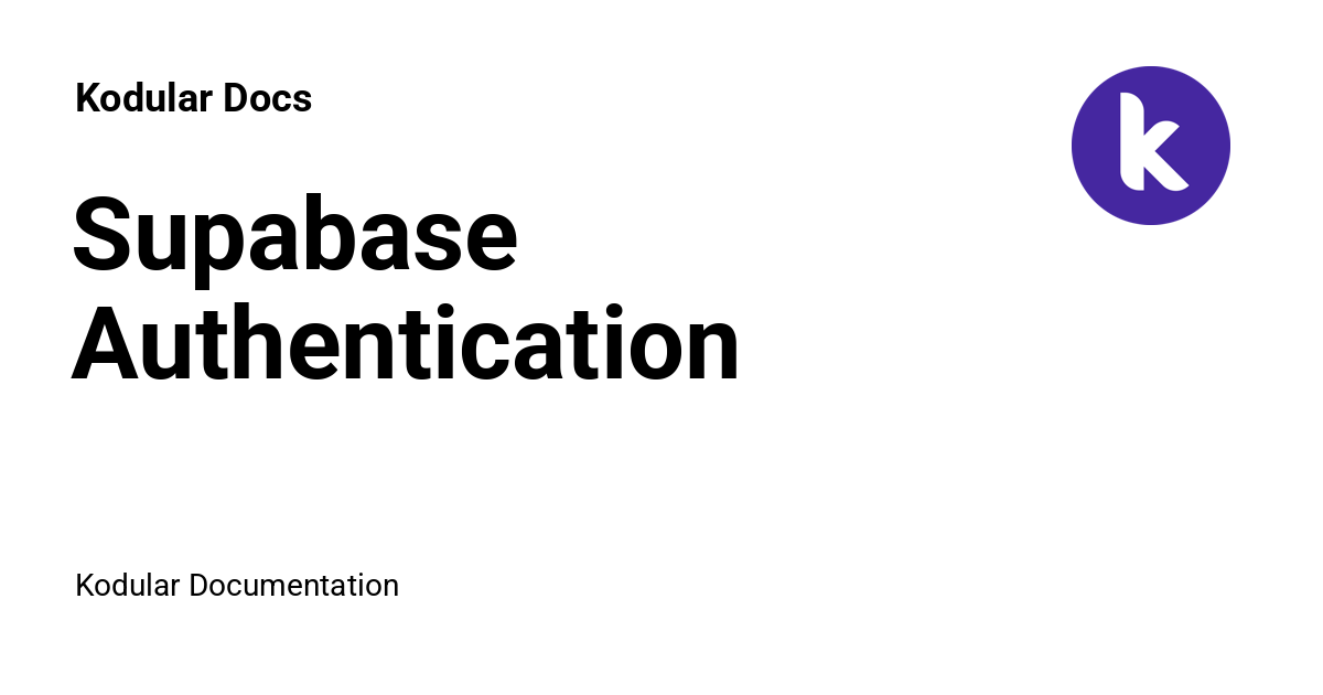 Supabase Authentication - Kodular Docs