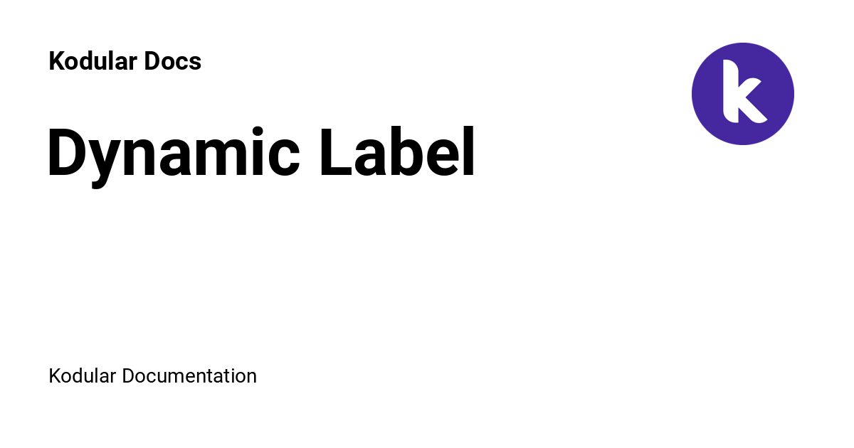 Dynamic Label Kodular Docs