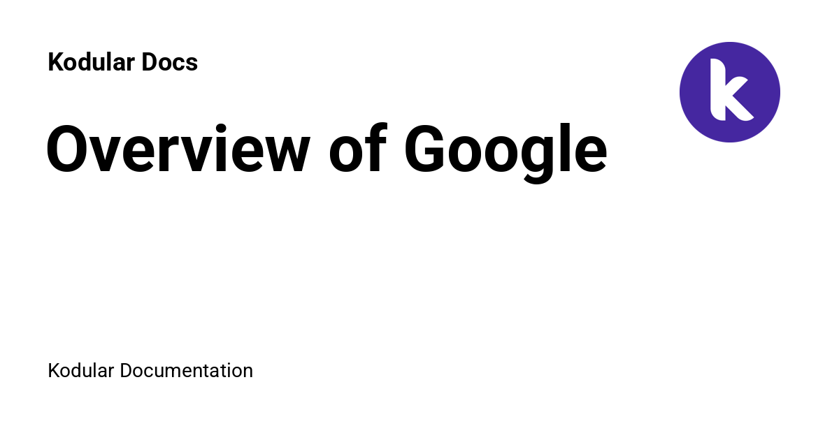 Overview of Google - Kodular Docs