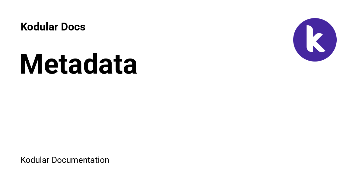 Metadata - Kodular Docs