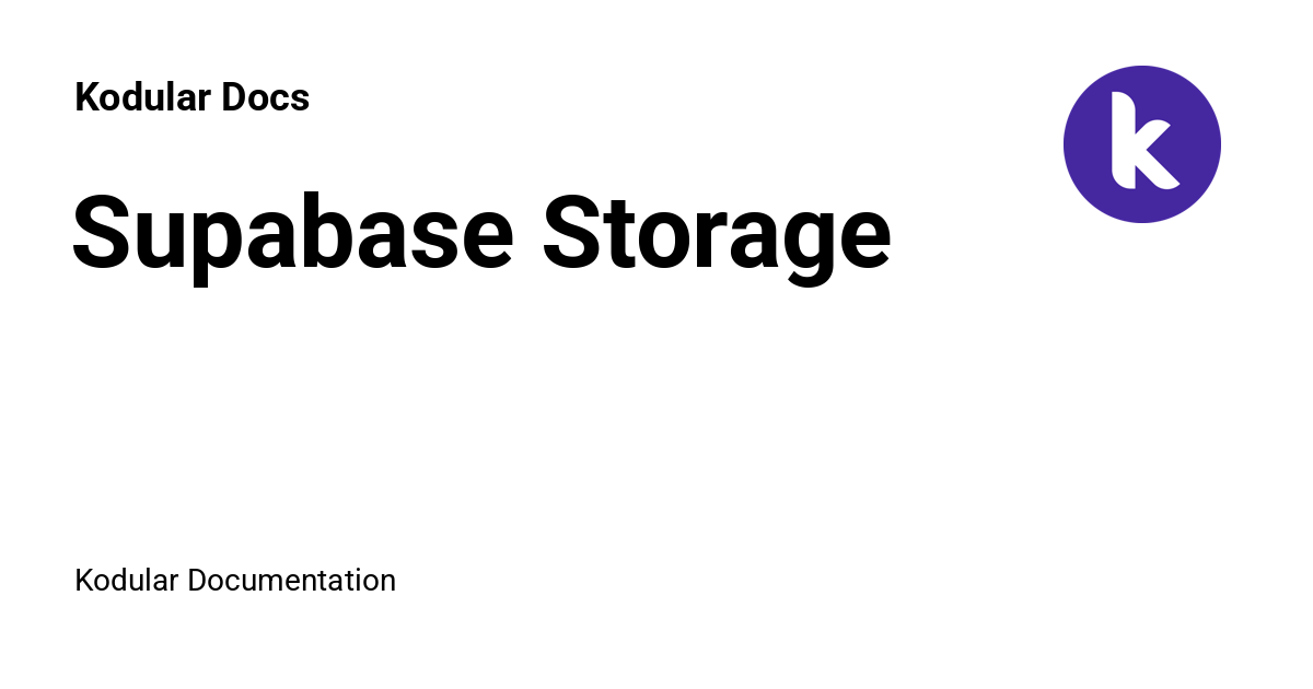 Supabase Storage - Kodular Docs